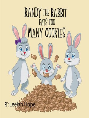 cover image of Randy the Rabbit Eats Too Many Cookies
